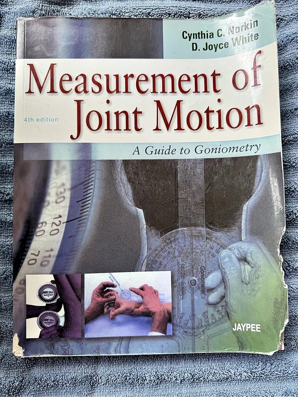 JAYPEE Measurement of Joint Motion: A Guide to Goniometry Medical Textbook 4th